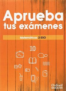 Aprueba tus exámenes Matemáticas 2.º ESO. Cuaderno del alumno