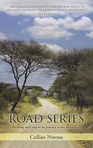 Road Series: Relishing each step as we journey to our destination