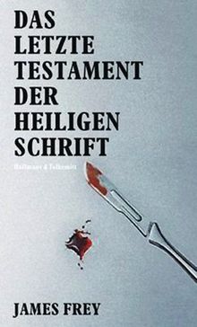 Das letzte Testament der Heiligen Schrift