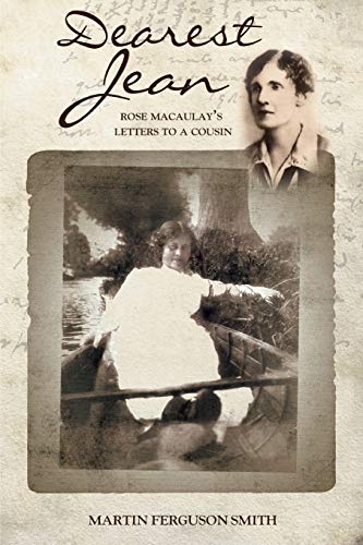Dearest Jean: Rose Macaulay's Letters to a Cousin