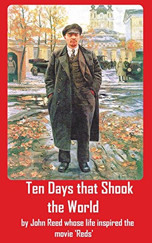 John Reed Ten Days That Shook The World