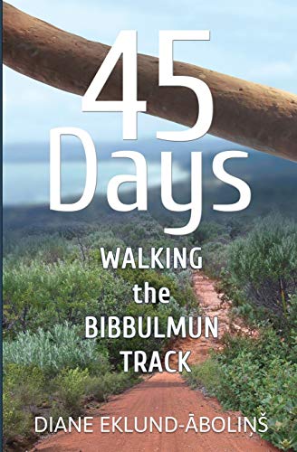 45 Days: Walking the Bibbulmun Track