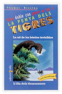 La nit de les bèsties invisibles / L'illa dels tiranosaures (Equipo tigre, Band 8)