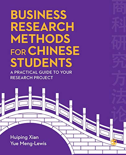 Business Research Methods for Chinese Students: A Practical Guide to Your Research Project