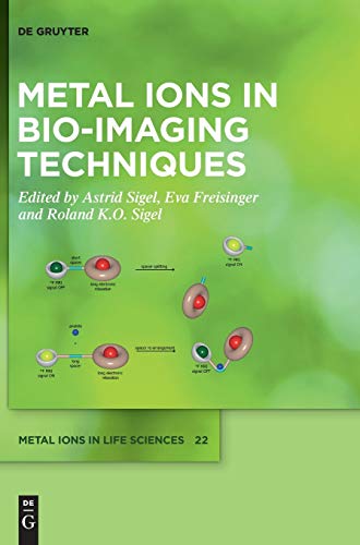 Metal Ions in Bio-Imaging Techniques (Metal Ions in Life Sciences)
