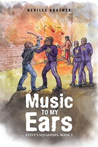 Music to My Ears: Steve’s Squaddies, Book 3
