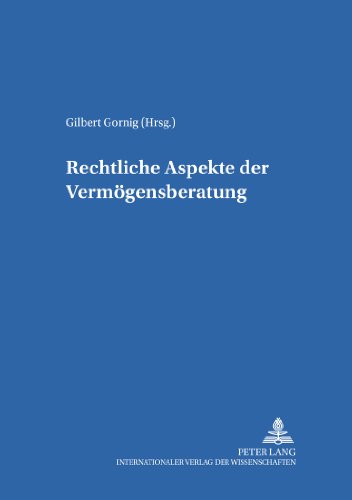 Rechtliche Aspekte der Vermögensberatung