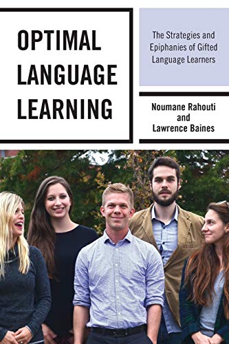 Optimal Language Learning: The Strategies and Epiphanies of Gifted Language Learners