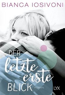 Der letzte erste Blick (Firsts-Reihe, Band 1)