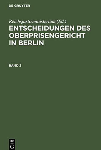 Entscheidungen des Oberprisengericht in Berlin Bd. 2: EOPB-B, Band 2