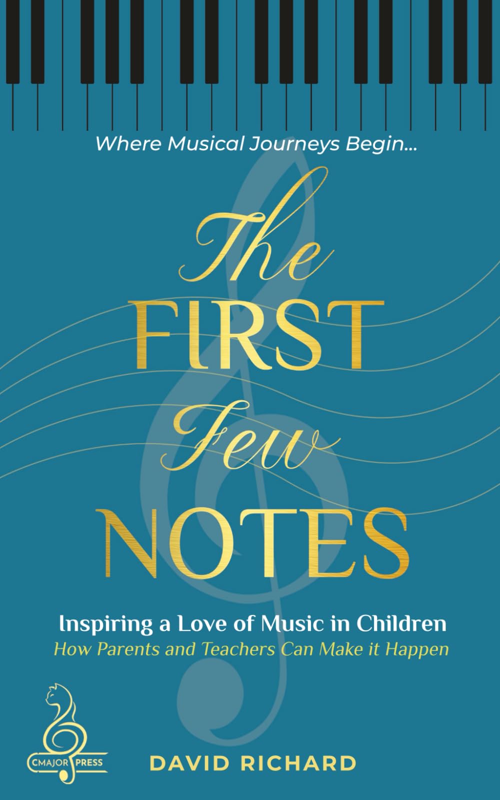 The First Few Notes: Inspiring a Love of Music in Children