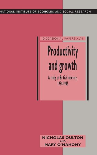 Productivity and Growth: A Study of British Industry 1954–86 (National Institute of Economic and Social Research Occasional Papers, Band 46)