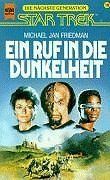 Ein Ruf in die Dunkelheit. STAR TREK. Die nächste Generation. Roman.