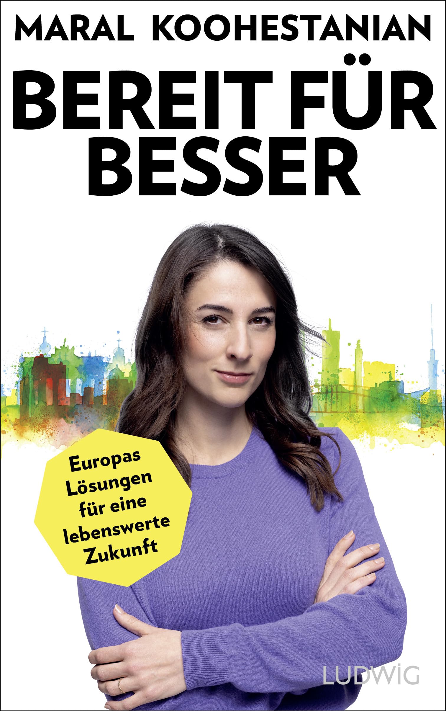 Bereit für besser: Europas Lösungen für eine lebenswerte Zukunft