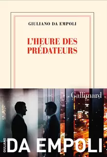 L’heure des prédateurs – Giuliano da Empoli
