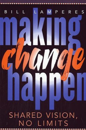 Making Change Happen: Shared Vision, No Limits