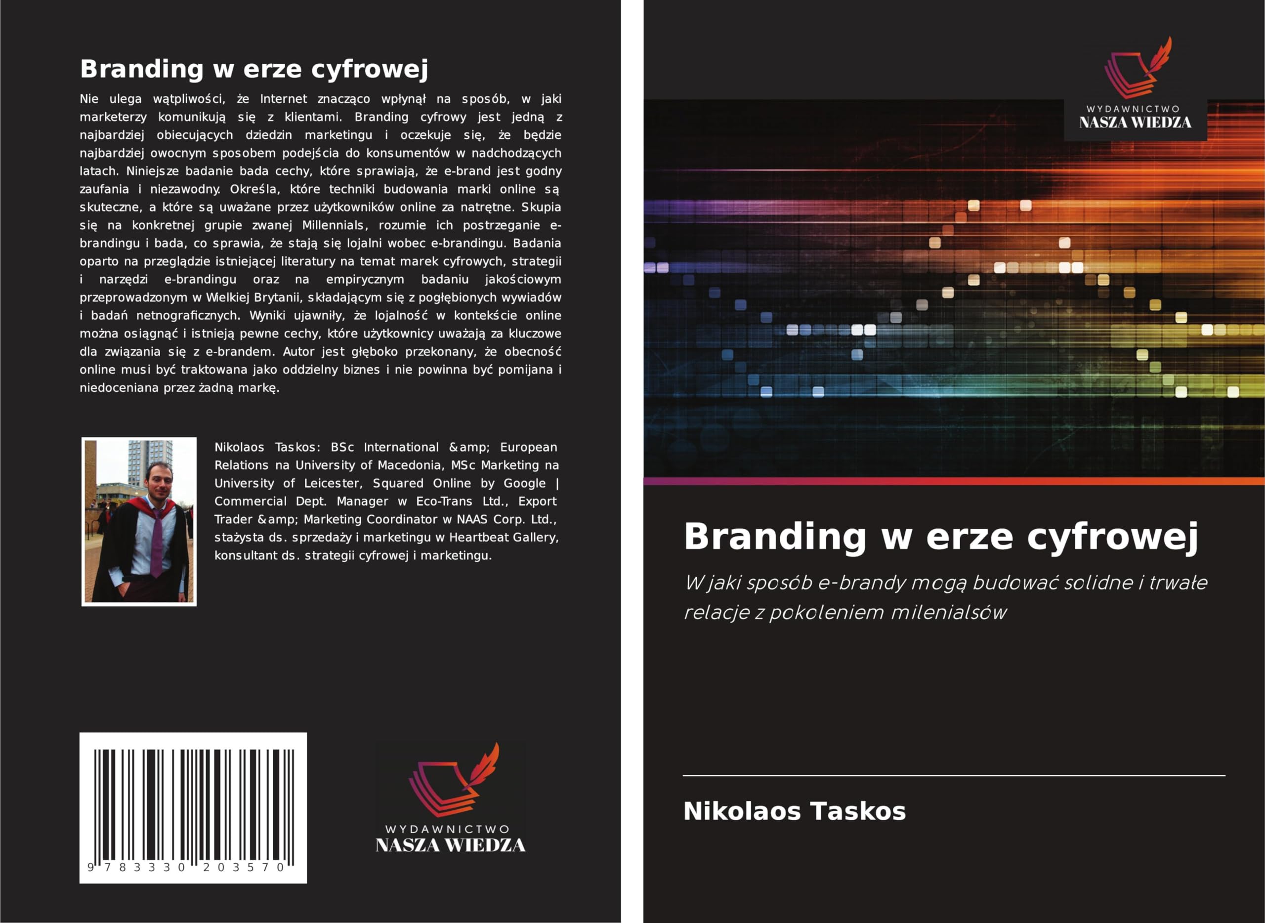 Branding w erze cyfrowej: W jaki sposób e-brandy mog¿ budowa¿ solidne i trwa¿e relacje z pokoleniem milenialsów