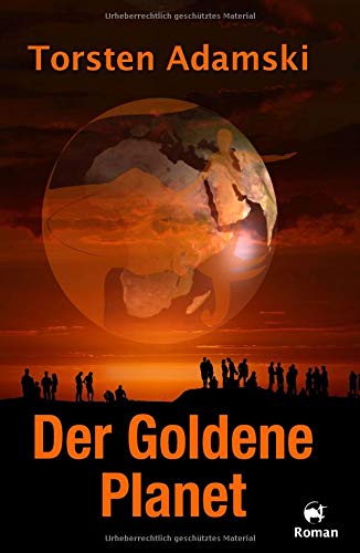 Der Goldene Planet: Ein psychologischer Science Fiction