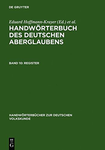 Handwörterbuch des deutschen Aberglaubens / Register (Handwörterbücher zur deutschen Volkskunde)