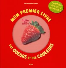 Mon premier livre des odeurs et des couleurs