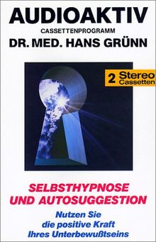 Selbsthypnose und Autosuggestion, 2 Cassetten von Hans Grünn | Buch | Zustand gut