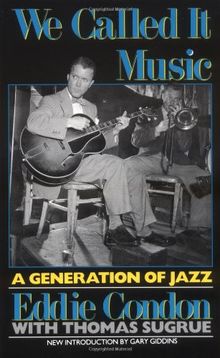 We Called It Music: Generation of Jazz (Quality Paperbacks Series)