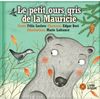 Le Petit Ours Gris de la Mauricie (Secret Mountain Audio Series)