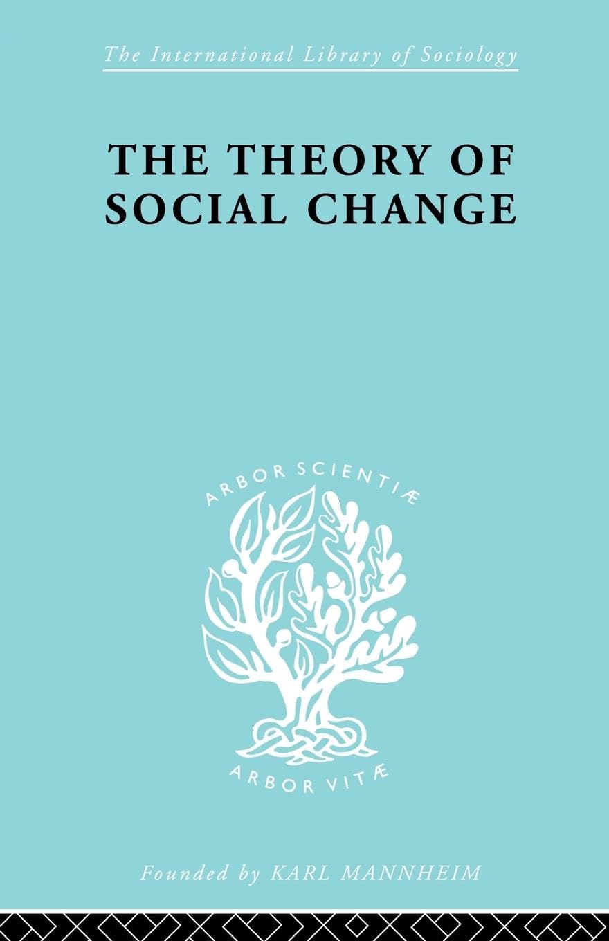 The Theory of Social Change (International Library of Sociology)