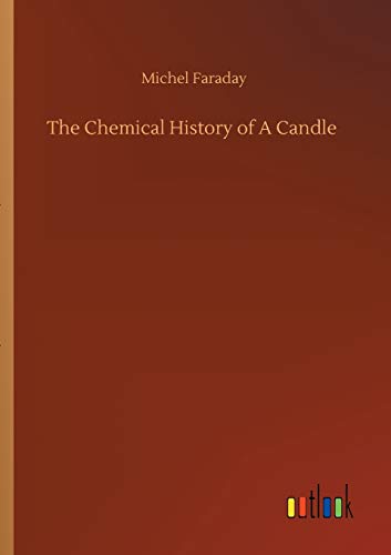 The Chemical History of A Candle