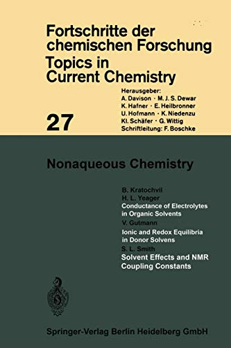 Nonaqueous Chemistry (Topics in Current Chemistry, 27, Band 27)