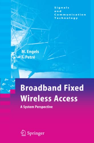 Broadband Fixed Wireless Access: A System Perspective (Signals and Communication Technology)