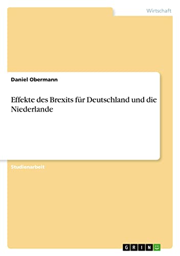 Effekte des Brexits für Deutschland und die Niederlande