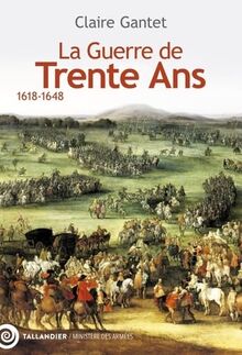 La guerre de Trente Ans : 1618-1648