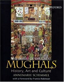 The Empire Of The Great Mughals: History Art And Culture