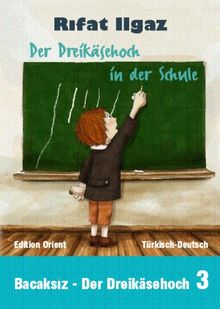 Der Dreikäsehoch in der Schule