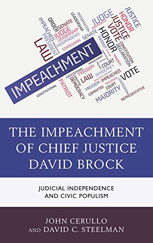 The Impeachment of Chief Justice David Brock: Judicial Independence and Civic Populism