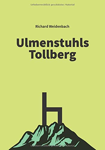 Ulmenstuhls Tollberg