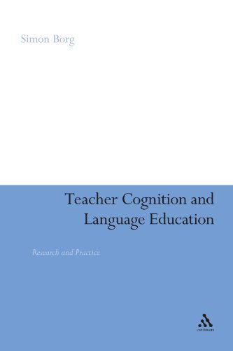 Teacher Cognition and Language Education: Research and Practice (Bloomsbury Classics in Linguistics)