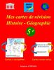 Mes cartes de révision Histoire - Géographie 5e