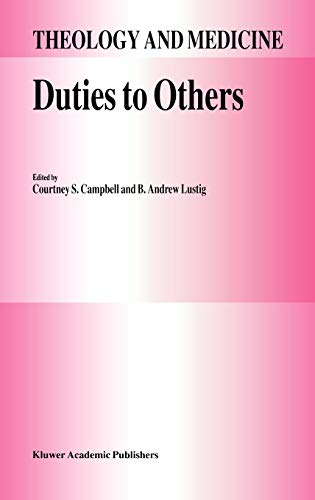 Duties to Others (Theology and Medicine, 4, Band 4)