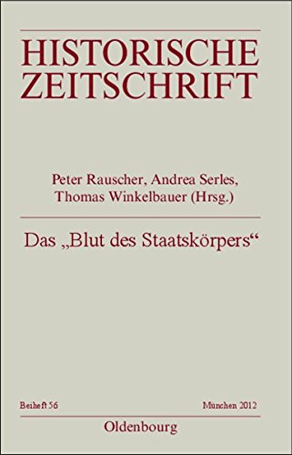 Das Blut des Staatskörpers: Forschungen zur Finanzgeschichte der Frühen Neuzeit (Historische Zeitschrift / Beihefte, Band 56)