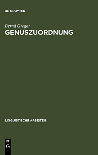 Genuszuordnung: das Genus englischer Lehnwörter im Deutschen (Linguistische Arbeiten, 129, Band 129)