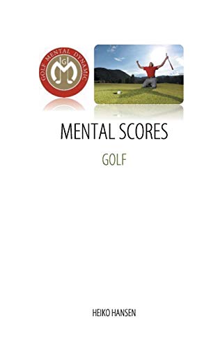 Golf Mental Scores: Mental Dynamic, Performance and Feedback