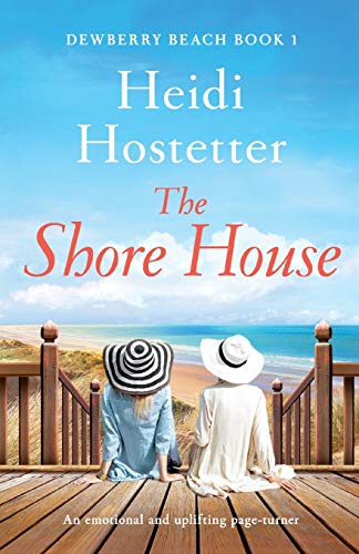 The Shore House: An emotional and uplifting page turner