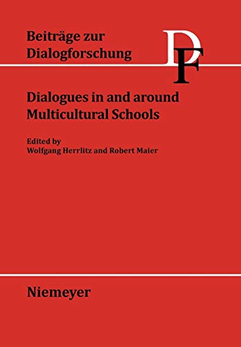 Dialogues in and around Multicultural Schools (Beiträge zur Dialogforschung, 29, Band 29)