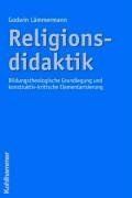 Religionsdidaktik: Bildungstheologische Grundlegung und konstruktiv-kritische Elementarisierung