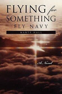 Flying For Something: Fly Navy