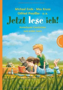 Jetzt lese ich! , Kunterbunte Geschichten zum ersten Lesen