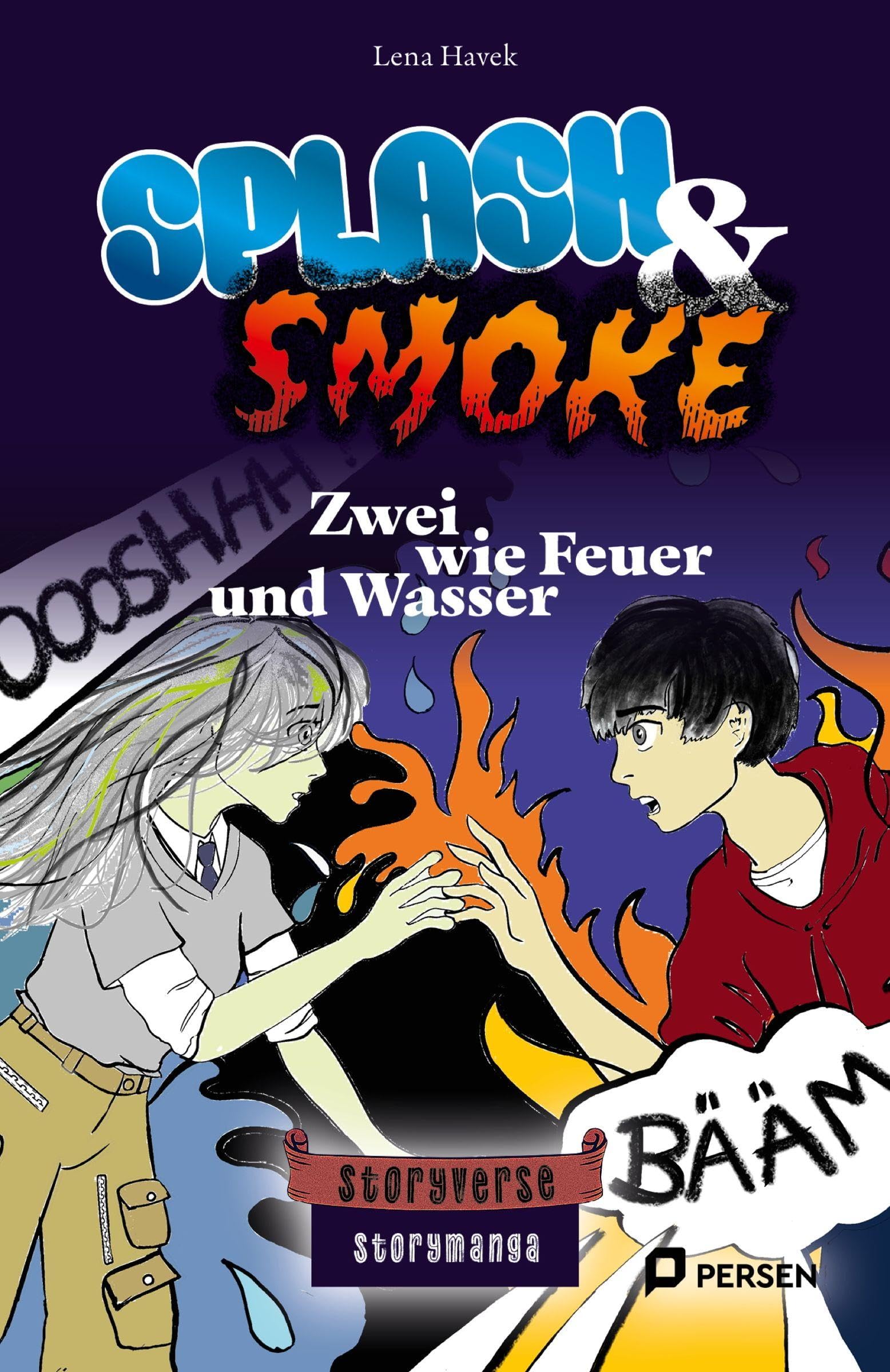 Splash & Smoke: Zwei wie Feuer und Wasser: Storymanga (7. und 8. Klasse) (Bergedorfer Storyverse Persen)