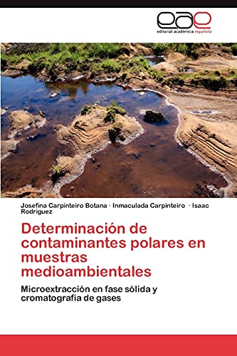 Determinación de contaminantes polares en muestras medioambientales: Microextracción en fase sólida y cromatografía de gases